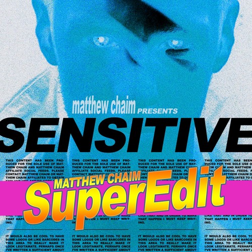 Sensitive (Matthew Chaim SuperEdit)