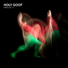 FABRICLIVE 97: Holy Goof (Biast Mix)