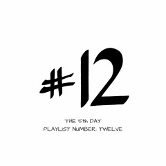 Week 12 (The 5th Day)