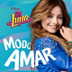 Soy Luna - Modo Amar Original Audio)