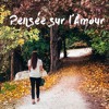 Adrian Ström Pensée Sur L Amour Video Clip On My Youtube Channel Mp3