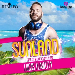 Lucas Flamefly - Jubileo - Sunland 2018