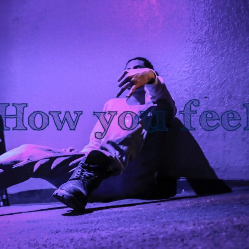 “How You Feel” 🌊
