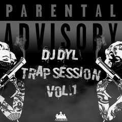 Dj Dyl Trap Session Vol.1 (S.S.C)