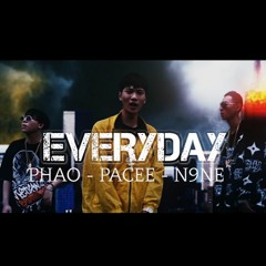 [AUDIO] EVERYDAY RMX - PACEE x N9NE x PHAO