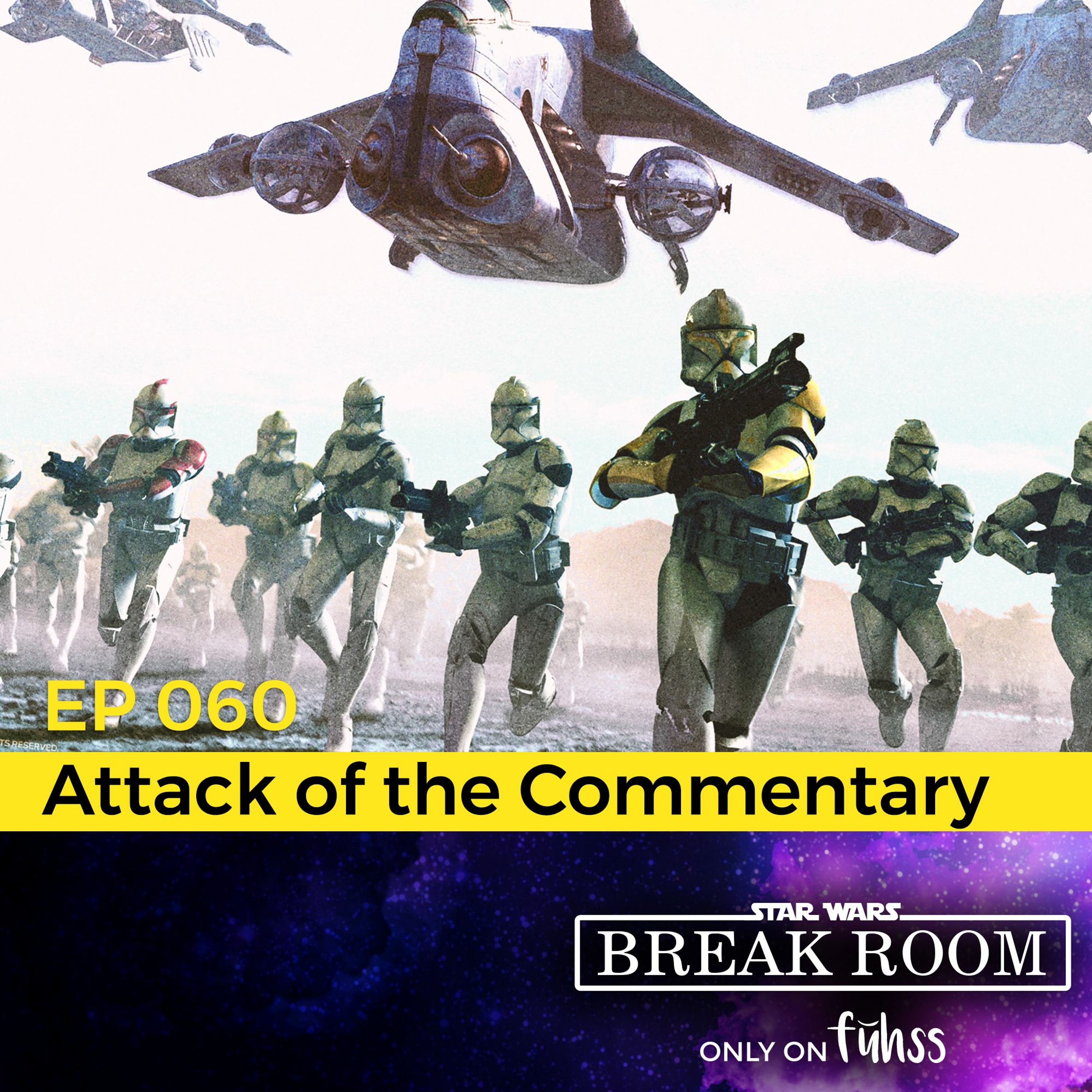 SWBR EP 60 - Attack of the Commentary