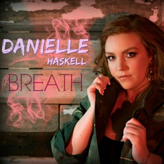 BREATH Danielle Haskell Final Mix H