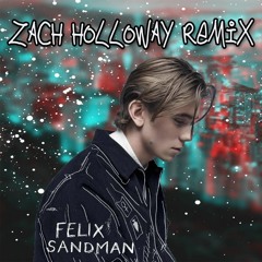 Felix Sandman - Every Single Day (Zach Holloway Remix) [FREE DOWNLOAD]