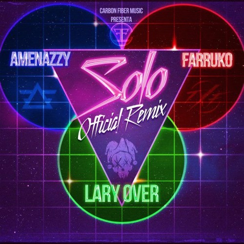 Stream Lary Over, Amenazzy, Farruko - Solo (JCrizz Extended Mix) by  Jcrizz_Dj | Listen online for free on SoundCloud