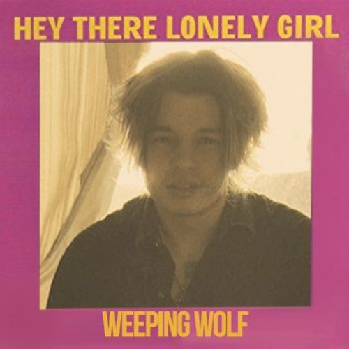 Hey There Lonely Girl