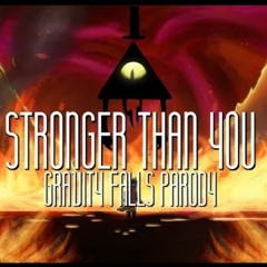 Stronger than you bill cipher (lionhearts)