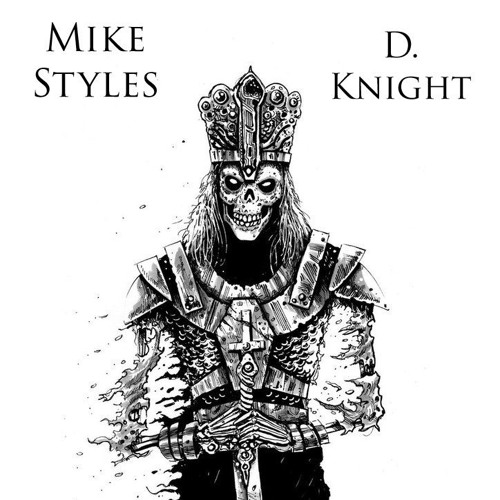 Mike Styles x D. Knight | King's Dead #Freemix