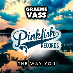 Graeme Vass - The Way You (SC Preview)