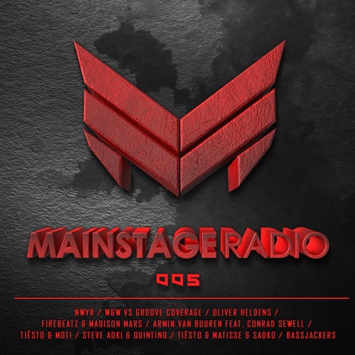 W&W - Mainstage Radio 005