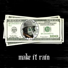 Make It Rain