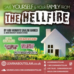 Save Yourself And Your Family From the Hell Fire - Abu Humayd Saalim | Manchester