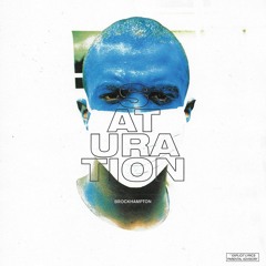 BROCKHAMPTON - SATURATION