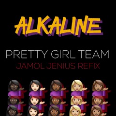 ALKALINE- PRETTY GIRL TEAM (JENIUS REFIX)