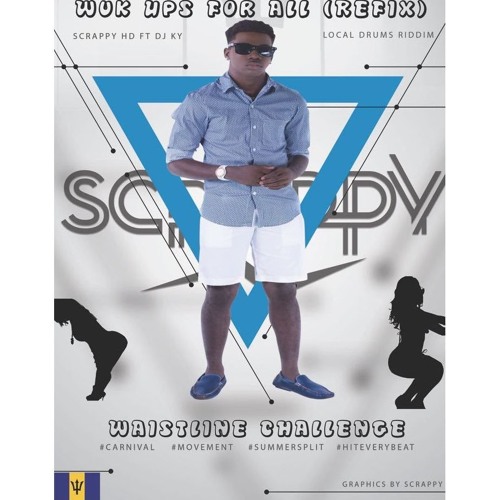 Stream Scrappy HD Wuk Ups For All (Local Drum Riddim Refix) by DJ