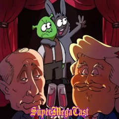 SuperMegaCast - EP 85: Big Boy Russia