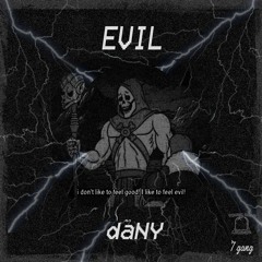daNY - EVIL 😈 [prod. BILLS]