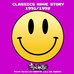 DA CARROT/ DJ LA CAROTTE - CLASSICS RAVE STORY(1991-1992)