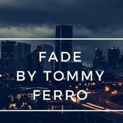 Tommy Ferro - Fade (original mix)