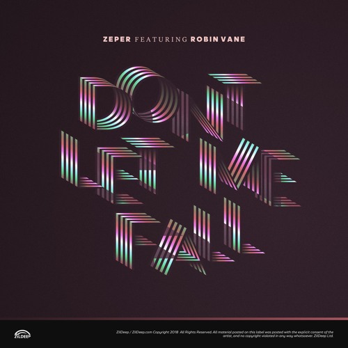 Zeper & Robin Vane - Dont Let Me Fall