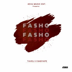 Taveli X BabyApe - Fasho
