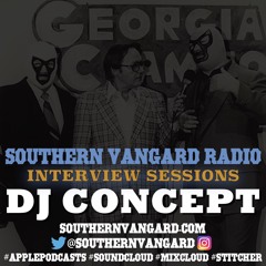 DJ Concept - Southern Vangard Radio Interview Sessions