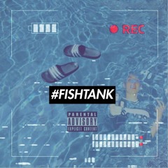 Fish Tank FT. Lil Rob [Prod. LiL Duce]