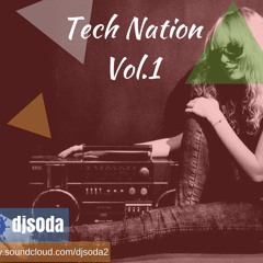 Tech Nation Vol.1 (Mixed By Dj Soda)