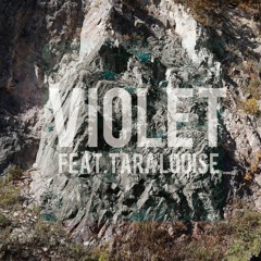 Violet Feat.Tara Louise