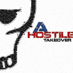 A Hostile Takeover