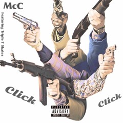 Click Feat.Triple T Skates