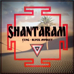 YUNG X Blvck Mvrket - Shantaram (Original Mix)