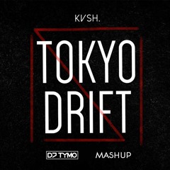 KVSH x Sean Paul x Breathe Carolina - DYSYLM Tokyo Drift (DJ TYMO MashUp)