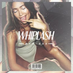 Whiplash [Prod. By Nic Nac x DavidDior]