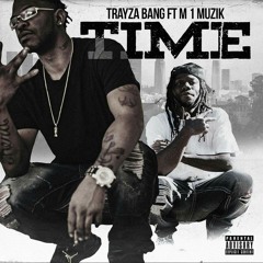 TIME FT. M 1 MUZIK