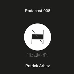 Neuhain Podcast 008 By Patrick Arbez - Live