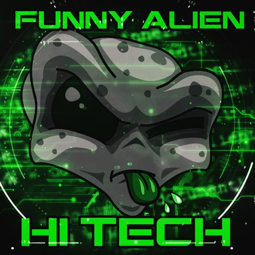 Funny Alien HITECH 200bpm