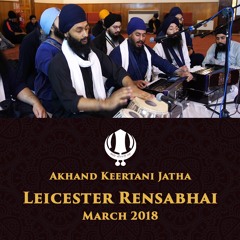 Bhai Ranvir Singh - maaee moro preetam raam bataavhu ree maaee - AKJ Leicester Rensabhai March 2018