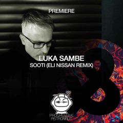 PREMIERE: Luka Sambe - Sooti (Eli Nissan Remix) [Lost & Found]