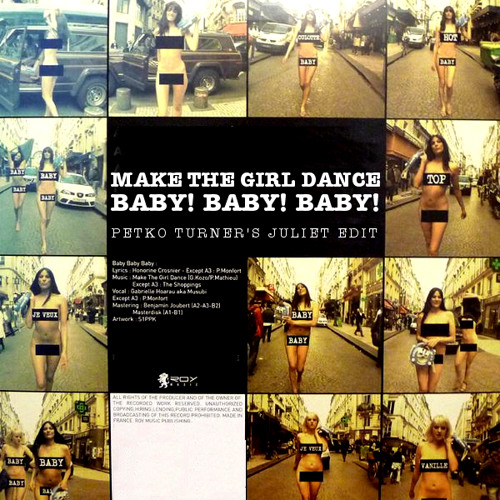 Make the girl dance baby baby baby