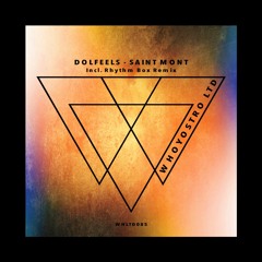 Dolfeels - Saint Mont [WHLTD085] Incl. Rhythm Box Remix