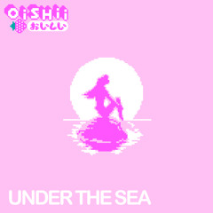 UNDER THE SEA