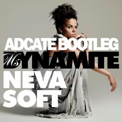 Ms Dynamite - Neva Soft (Adcate Bootleg) FREE DL