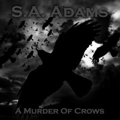 S.A. ADAMS - Sins Of Your Flesh