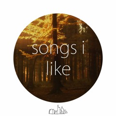 Songs I like 😌🙏