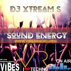 DJ Xtream S - Sound Energy 16 March 2018